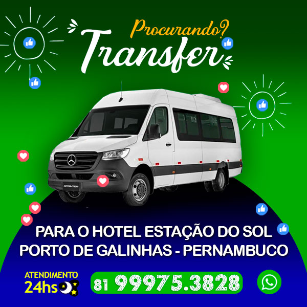 Transfer Recife Hotel Estação do Sol Porto de Galinhas